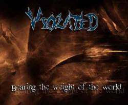 Violated (NOR) : Bearing the Weight of the World